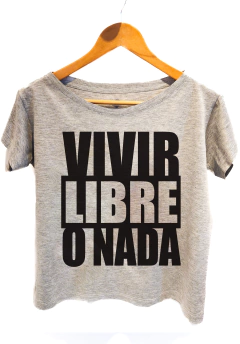 Remera Las Pastillas del Abuelo - Vivir libre o nada - comprar online