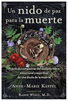 UN NIDO DE PAZ Y MUERTE - KAREN WYATT - INNER TRADITIONS