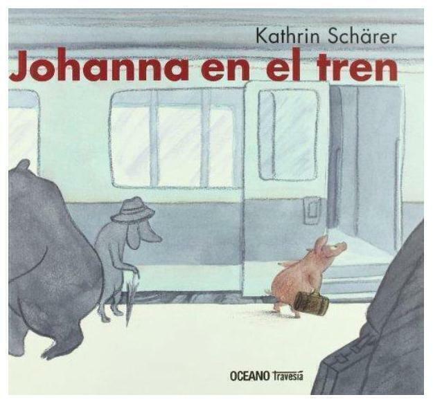 JOHANNA EN EL TREN - KATHRIN SCHARER - OCEANO TRAVESIA