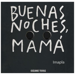 BUENAS NOCHES MAMA - IMPLA - OCEANO TRAVESIA