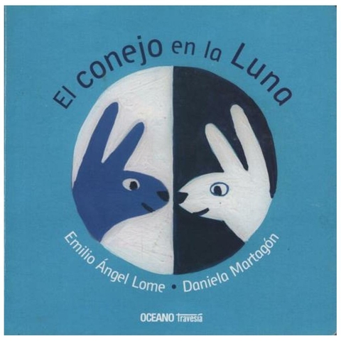 EL CONEJO EN LA LUNA - EMILIO LOME - OCEANO TRAVESIA