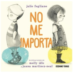 No me importa - Julie Fogliano - Oceano Gran Travesia