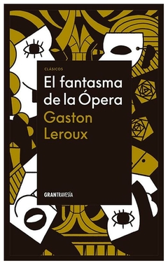 EL FANTASMA DE LA OPERA - GASTON LEROUX - OCEANO GRAN TRAVESIA