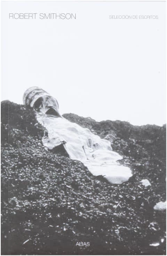 SELECCION DE ESCRITOS - ROBERT SMITHSON - ALIAS