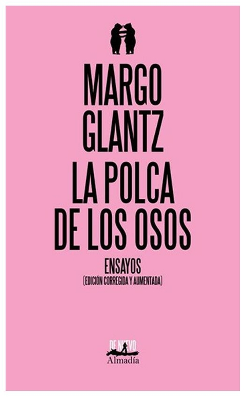 LA POLCA DE LOS SOSO .- MARGO GLANTZ - EDITORIAL ALMADIA