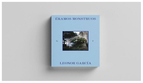 ERAMOS MONSTRUOS - LEONOR GARCIA - MIL GOTAS