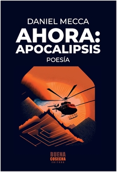 AHORA APOCALIPSIS - DANIEL MECCA - MIL GOTAS