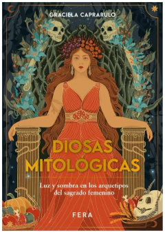 DIOSAS MITOLOGICAS - GRACIELA CAPRARULO - FERA