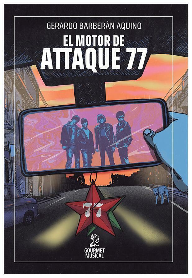 EL MOTOR DE ATAQUE 77 - GERARDO BARBERAN AQUINO - GOURMET MUSICAL