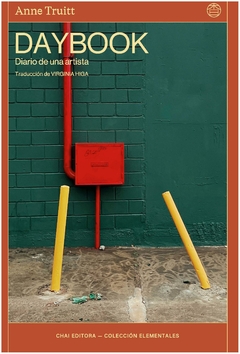 Daybook. Diario de una artista. - Anne Truitt - CHAI Editora