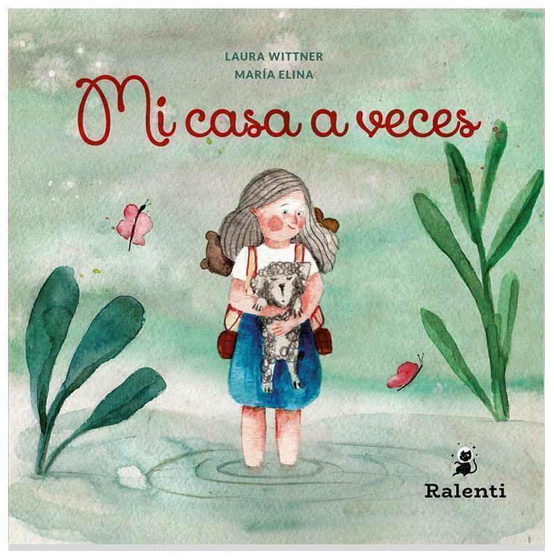 MI CASA A VECES - LAURA WITTNER - RALENTI