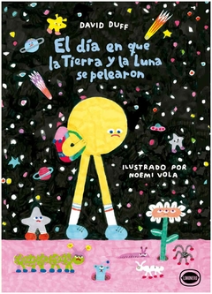 EL DIA EN EL QUE LA TIERRA Y LA LUNA SE PELEARON - ANTONY DUFF - LIMONERO