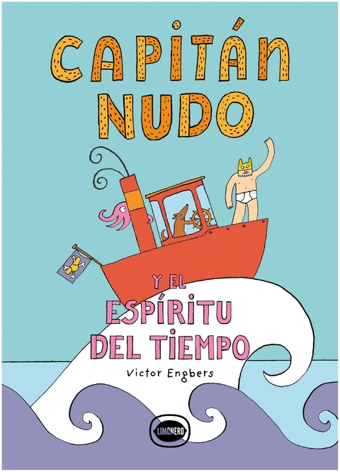 CAPITAN NUDO Y EL ESPIRITU DEL TIEMPO - VICTOR ENGBERS - LIMONERO