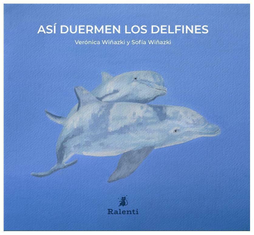 ASI DUERMEN LOS DELFINES - VERONICA WIÑAZKI - RALENTI