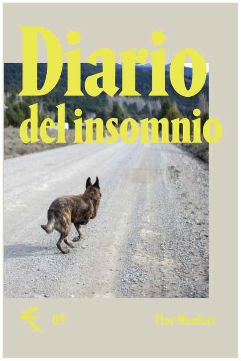 DIARIO DEL INSOMNIO - FLOR MONFORT - BOSQUE ENERGÉTICO