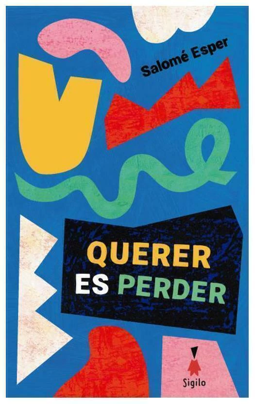 QUERES ES PERDER - SALOME ESPER - SIGILO