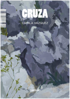 CRUZA - CAMILA VAZQUEZ - CONCRETO