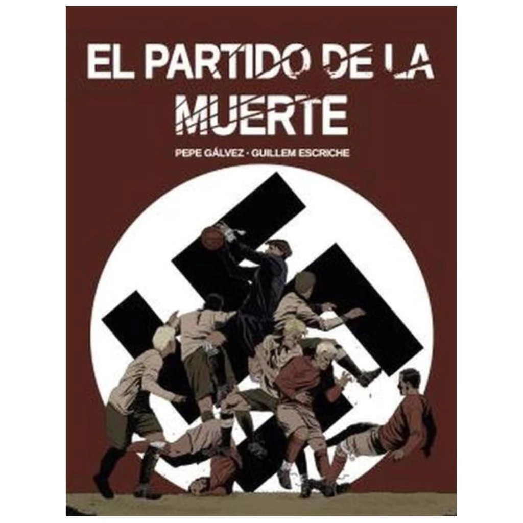 EL PARTIDO DE LA MUERTE - PEPE GALVEZ - DESFILADERO