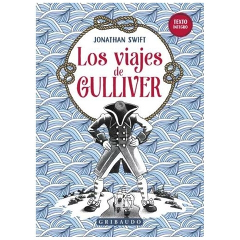 Los viajes de Gulliver - Jonathan Swift - Gribaudo