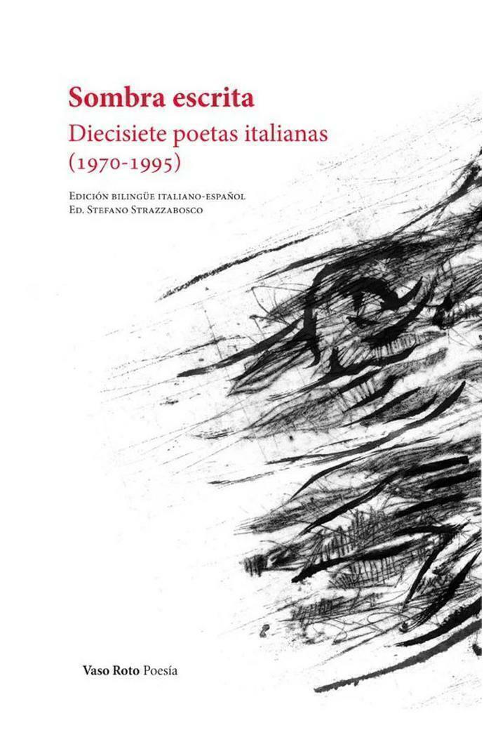 SOMBRA ESCRITA - 17 POETAS ITALIANAS - AUTORES VARIOS - VASO ROTO