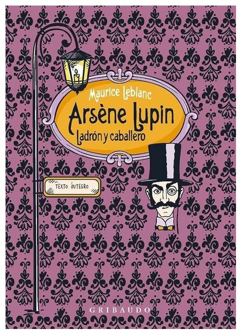 ARSENE LUPIN - MAURICE LEBLANC - GRIBAUDO