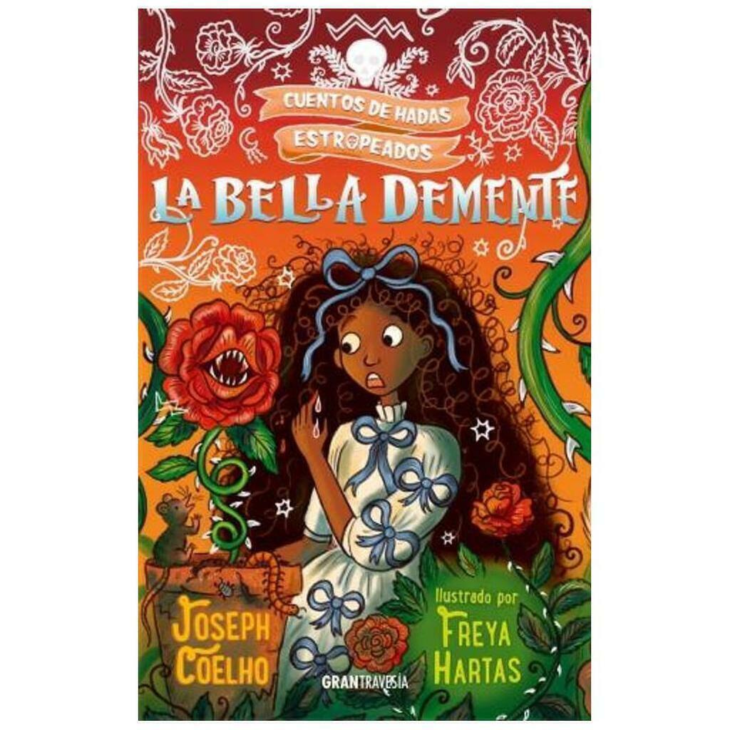 La bella demente - Joseph Coelho - Gran Travesia