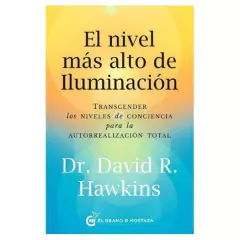 EL NIVEL MAS ALTO DE ILUMINACION - DR DAVID WAWKINS - EL GRANO DE MOSTAZA