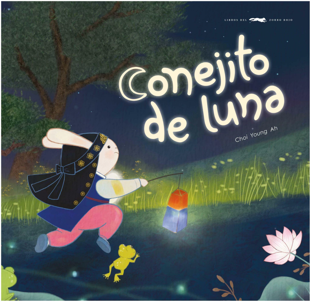 CONEJITO DE LUNA - CHOI YOUNG AH - LIBROS DEL ZORRO ROJO