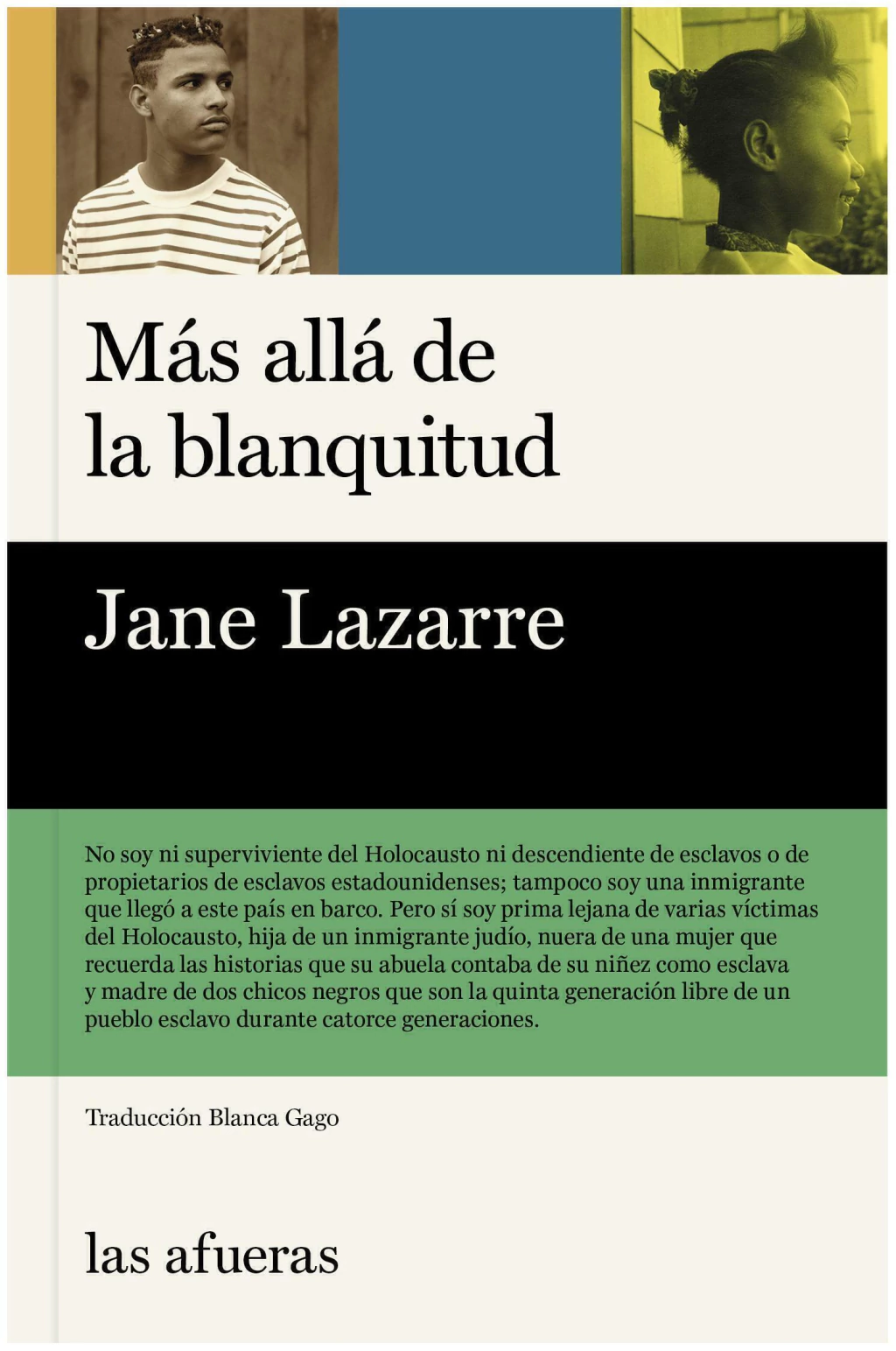 MAS ALLA DE LA BLANQUITUD - JANE LAZARRE - LAS AFUERAS