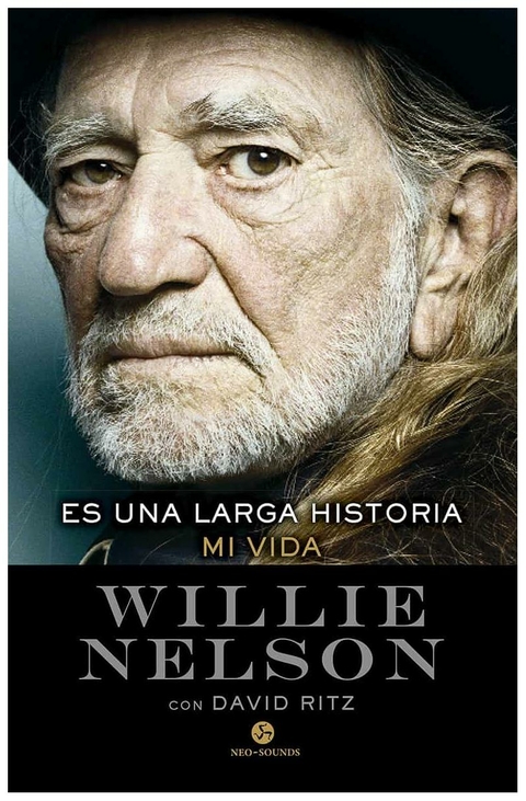 ES UNA LARGA HISTORIA: MI VIDA - WILLIE NELSON - NEO PERSON