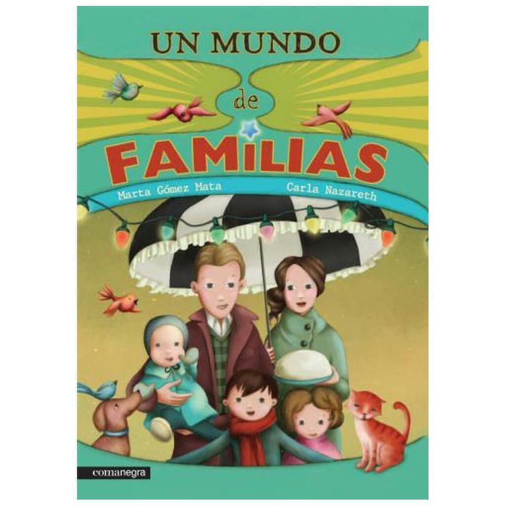 UN MUNDO DE FAMILIAS - CARLA NAZARETH - COMANEGRA