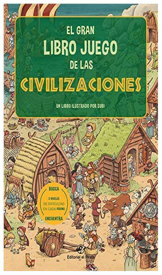 EL GRAN LIBRO JUEGO DE LAS CIVILIZACIONES - JOAN SUBIRANA - EL PIRATA