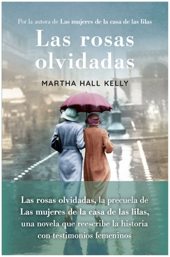 LAS ROSAS OLVIDADAS - MARTHA HALL KELLY - MAEVA