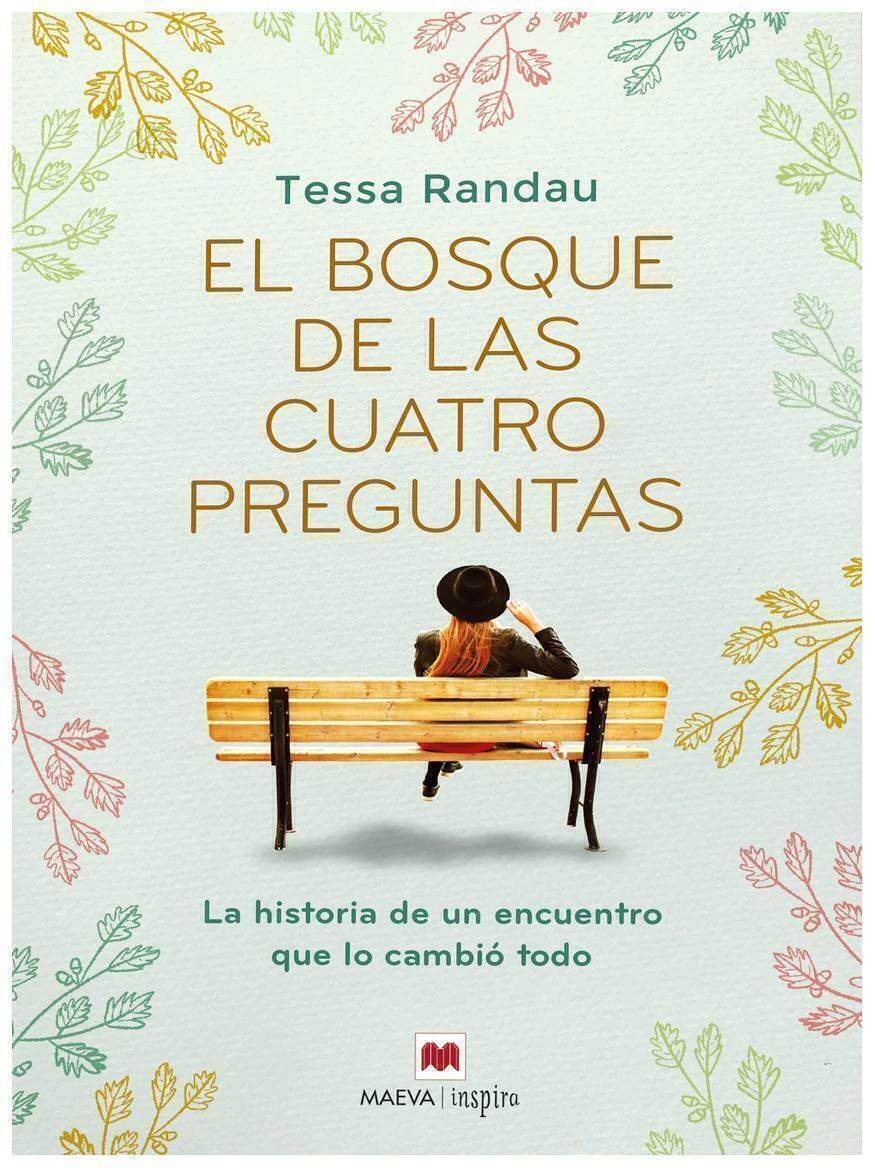 EL BOSQUE DE LAS CUATRO PREGUNTAS - TESSA RANDAU - MAEVA