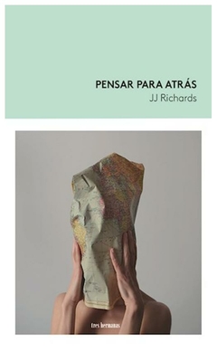 PENSAR PARA ATRAS - JJ RICHARDS - TRES HERMANAS