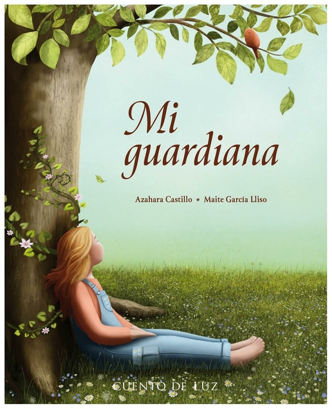 MI GUARDIANA - AZAHARA CASTILLO - CUENTO DE LUZ