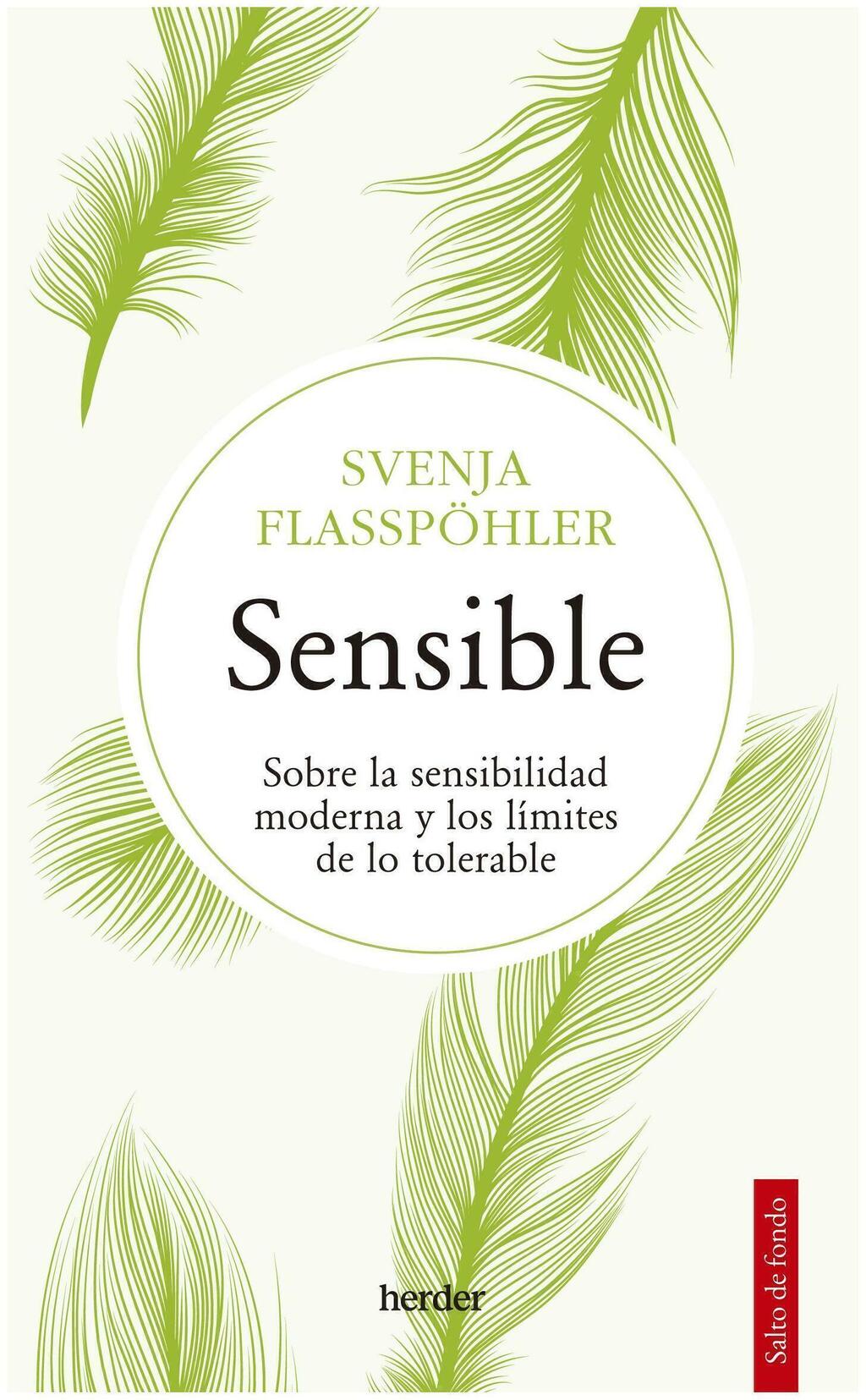 SENSIBLE SOBRE SENSIBILIDAD - SVENJA FLASSPOHLER - HERDER