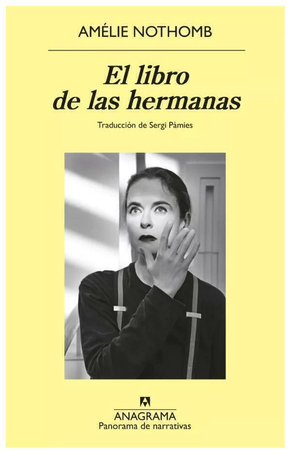 EL LIBRO DE LAS HERMANAS - AMELIE NOTHOMB - ANAGRAMA