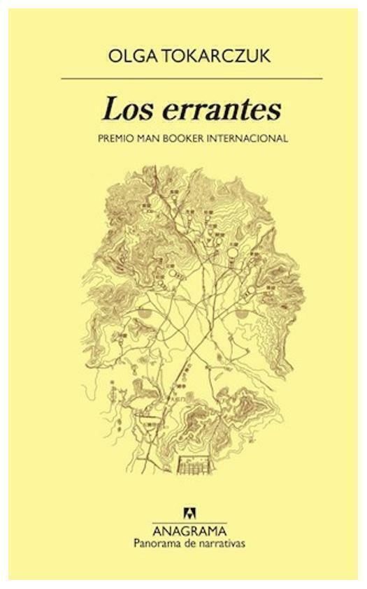 LOS ERRANTES - OLGA TOKARCZUK - ANAGRAMA