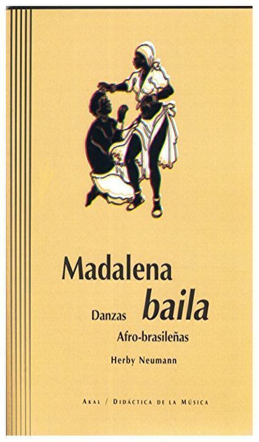 MADALENA BAILA DANZAS AFRO BRASILEÑAS - NERBY NEUMANN - AKAL