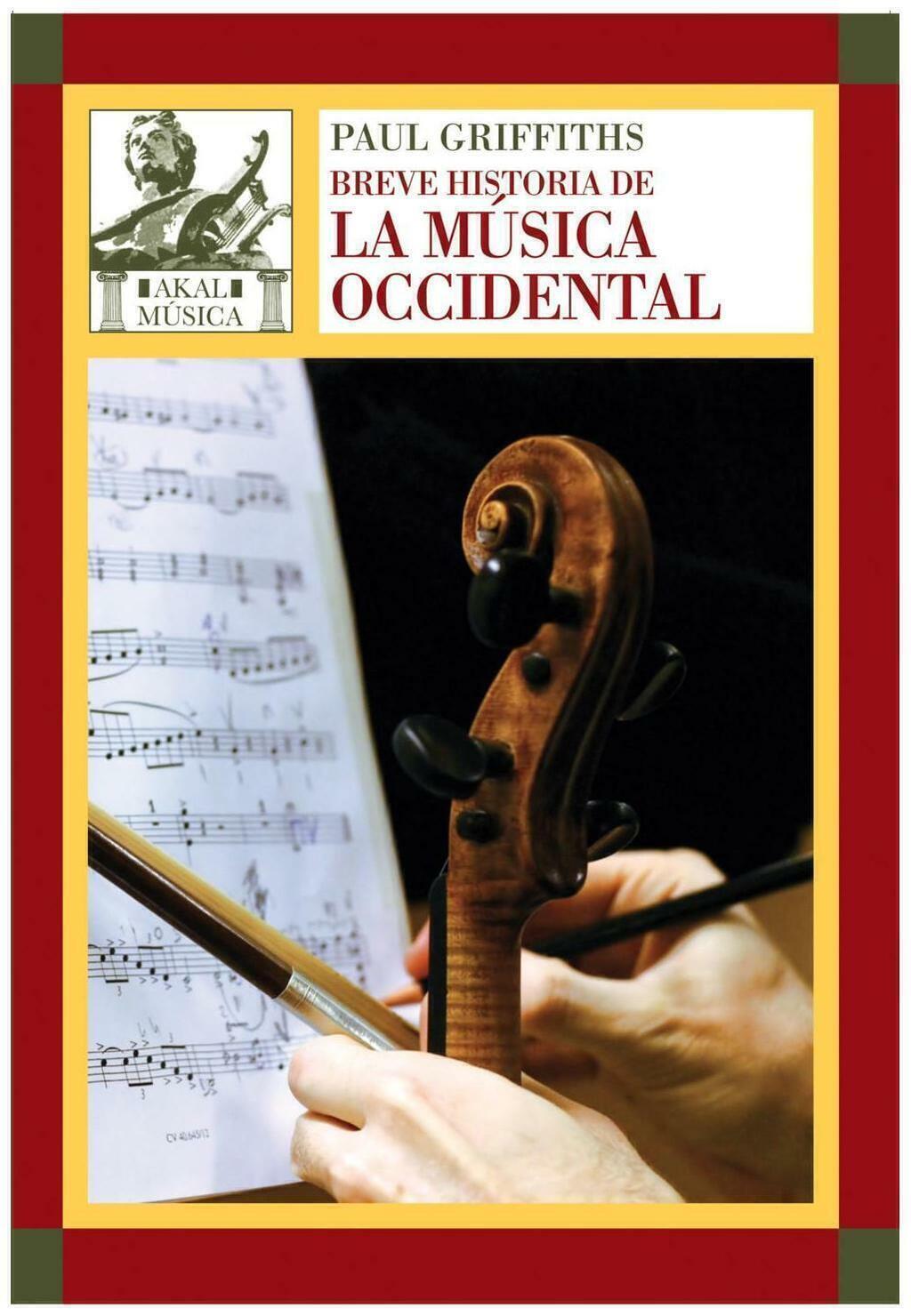 BREVE HISTORIA DE LA MUSICA OCCIDENTAL - MARGARET GRIFFITHS - AKAL