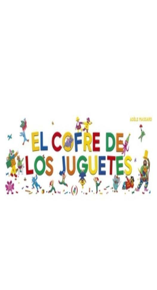 COFRE DE LOS JUGUETES - ADELE MASSARD - AKAL