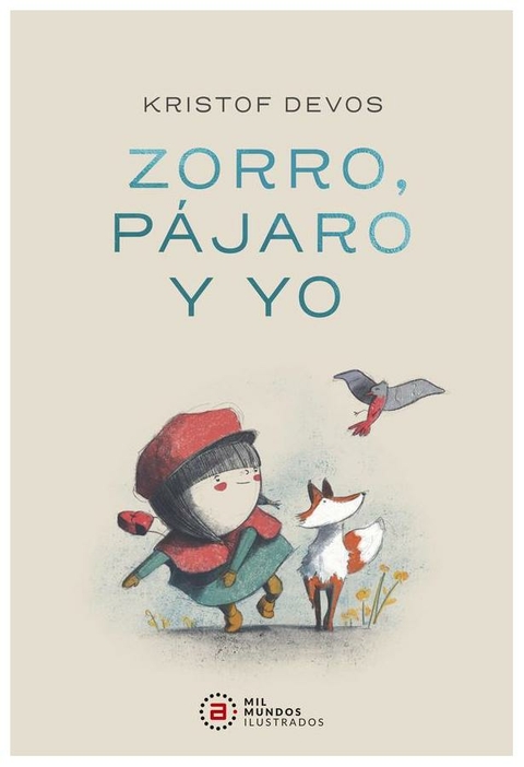 ZORRO, PAJARO Y YO - KRISTOF DEVOS - AKAL