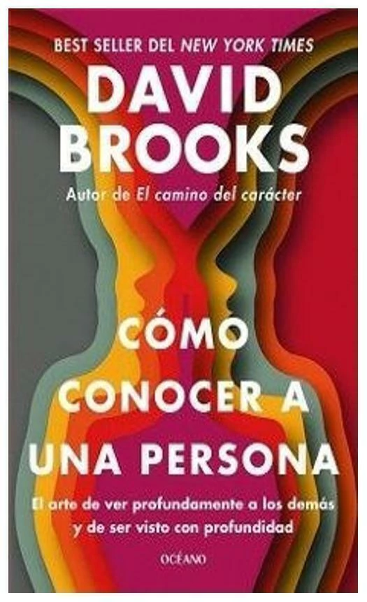 COMO CONOCER A UNA PERSONA - DAVID BROOKS - OCEANO