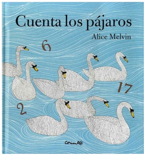 Cuenta los pájaros - Alice Melvin - Corimbo