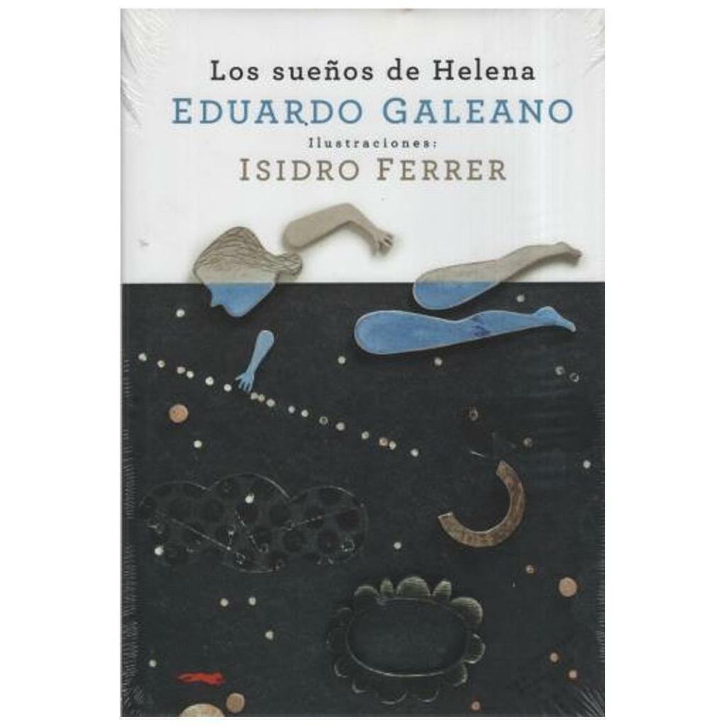 LOS SUEÑOS DE HELENA - EDUARDO GALEANO - LIBROS DEL ZORRO ROJO