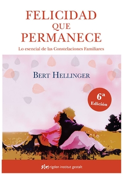 FELICIDAD QUE PERMANECE - BERT HELLINGER - RIDGEN