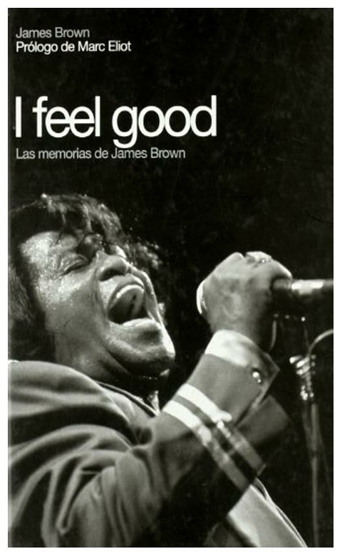 I FEEL GOOD - JAMES BROWN - GLOBAL RHYTHM PRESS