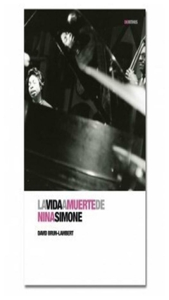 LA VIDA A MUERTE DE NINA SIMONE - BRUN LAMBERT - GLOBAL RHYTHM PRESS