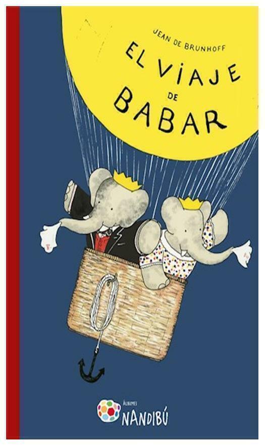 EL VIAJE DE BABAR - JEAN DE BRUNHOFF - MILENIO